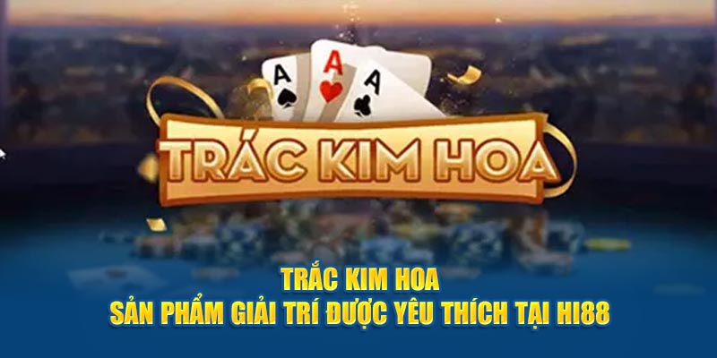 Trắc Kim Hoa
